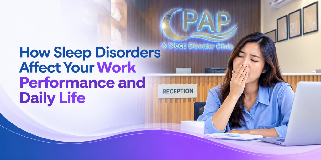Sleep disorders affecting work performance and daily life Philippines